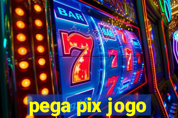 pega pix jogo